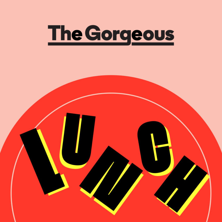 The Gorgeous Lunch Podcast Cover
